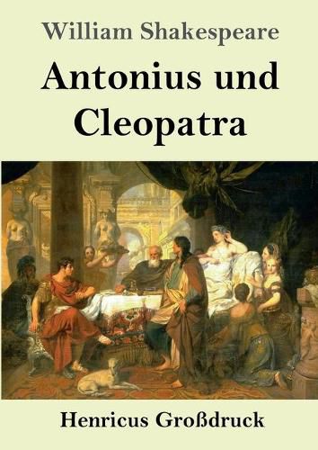 Cover image for Antonius und Cleopatra (Grossdruck)