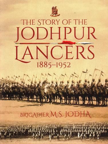 Cover image for The Story of the Jodhpur Lancers 1885-1952