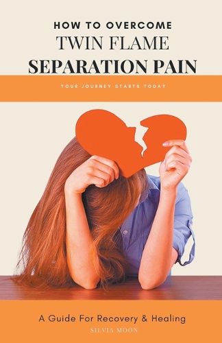 Cover image for Twin Flame Separation Pain