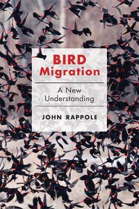 Cover image for Bird Migration: A New Understanding