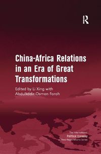 Cover image for China-Africa Relations in an Era of Great Transformations