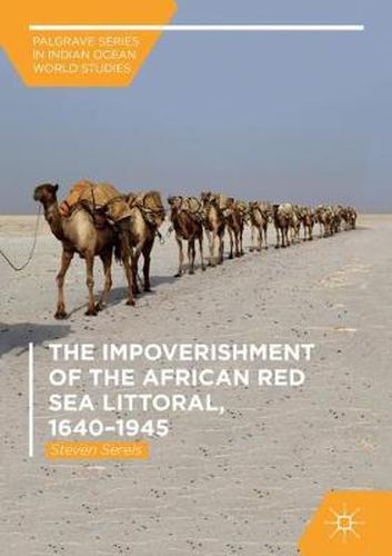 Cover image for The Impoverishment of the African Red Sea Littoral, 1640-1945