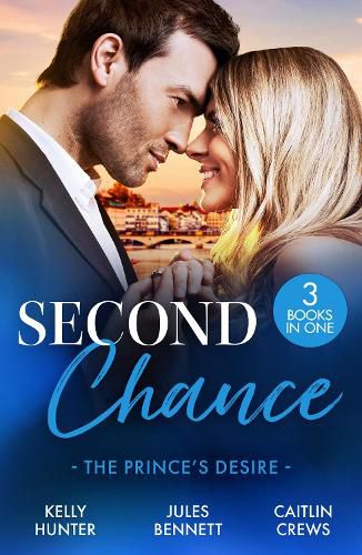 Cover image for Second Chance: The Prince's Desire