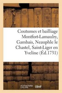 Cover image for Coutumes Du Comte Et Bailliage de Montfort-Lamaulry, Gambais, Neauphle Le Chastel