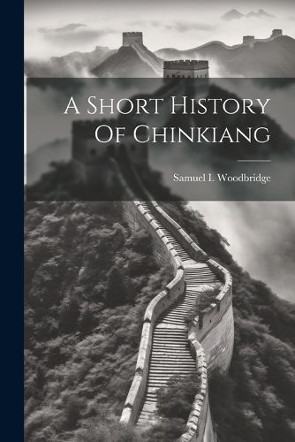 Cover image for A Short History Of Chinkiang