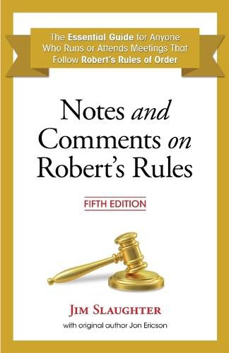 Notes and Comments on Robert's Rules, Fifth Edition