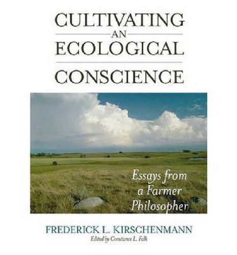 Cover image for Cultivating an Ecological Conscience: Essays from a Farmer Philosopher