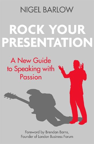 Cover image for Rock Your Presentation: A New Guide to Speaking with Passion