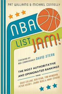 Cover image for NBA List Jam!: The Most Authoritative and Opinionated Rankings from Doug Collins, Bob Ryan, Peter Vecsey, Jeanie Buss, Tom Heinsohn, and many more