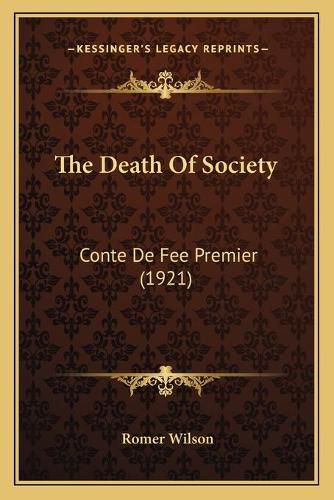 The Death of Society: Conte de Fee Premier (1921)