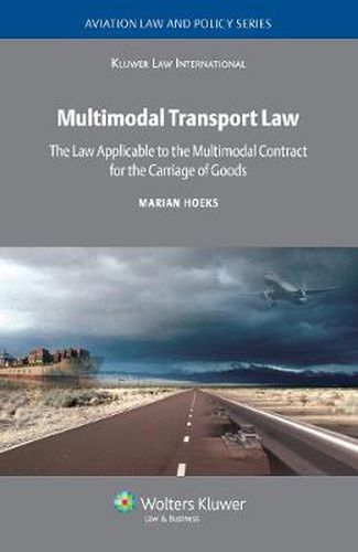 Cover image for Multimodal Transport Law: The Law Applicable to the Multimodal Contract for the Carriage of Goods