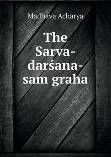 Cover image for The Sarva-dars&#769;ana-sam&#803;graha