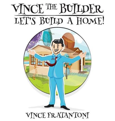 Cover image for Vince The Builder: Let's Build A Home!