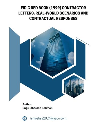 Cover image for FIDIC Red Book (1999) Contractor Letters Real-World Scenarios and Contractual Responses