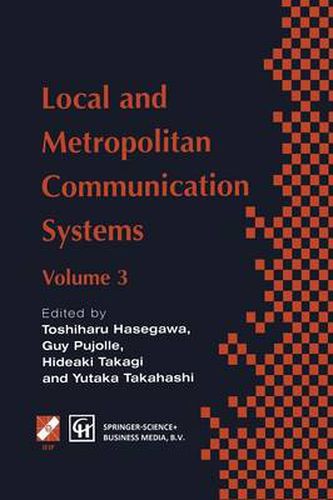 Cover image for Local and Metropolitan Communication Systems: Proceedings of the third international conference on local and metropolitan communication systems