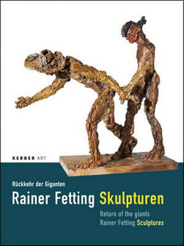 Rainer Fetting: Return of the Giants (Ruckkehr der Giganten)