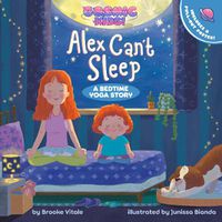 Cover image for Alex Can't Sleep: A Cosmic Kids Bedtime Yoga Story