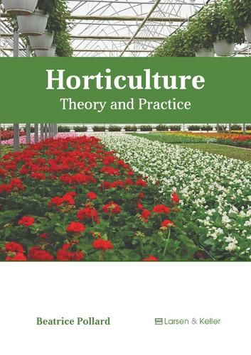 Cover image for Horticulture: Theory and Practice