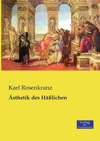 Cover image for AEsthetik des Hasslichen