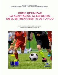 Cover image for Como optimizar la adaptacion al esfuerzo en el entrenamiento de tu hijo