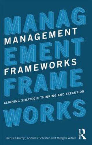 Cover image for Management Frameworks: Aligning Strategic Thinking and Execution