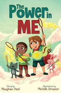 Cover image for The Power in Me: An Empowering Guide to Using Your Breath to Focus Your Thoughts