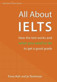 Cover image for All About IELTS: How the test works and what you need to do to get a good grade