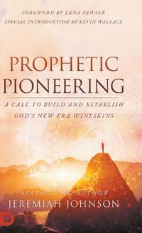 Cover image for Prophetic Pioneering