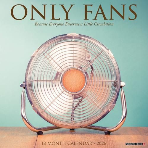 Cover image for Only Fans 12 X 12 Wall Calendar