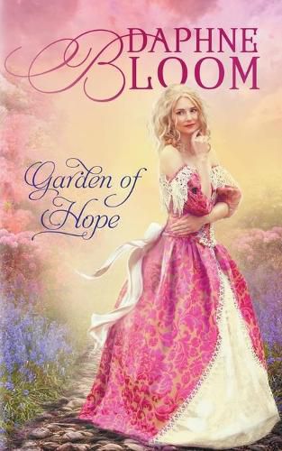 Cover image for Garden of Hope: A Sweet and Clean Regency Romance