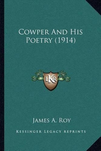 Cowper and His Poetry (1914)