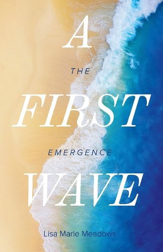 Cover image for A First Wave: The Emergence