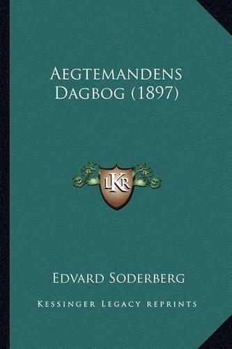 Cover image for Aegtemandens Dagbog (1897)