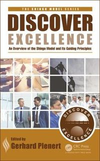 Cover image for Discover Excellence: An Overview of the Shingo Model and Its Guiding Principles