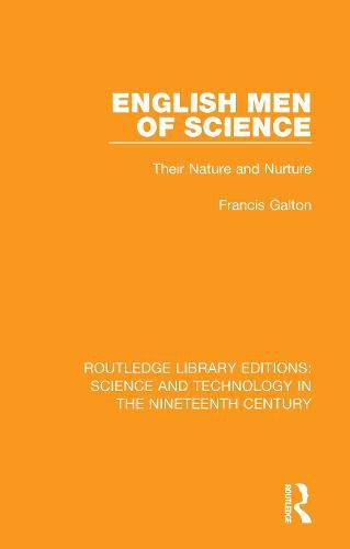 Cover image for English Men of Science: Their Nature and Nurture