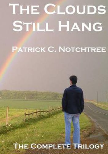 Cover image for The Clouds Still Hang: The Complete Trilogy