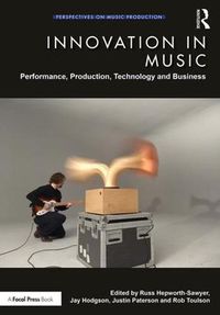 Cover image for Innovation in Music: Performance, Production, Technology, and Business