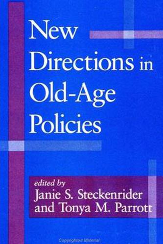 Cover image for New Directions in Old-Age Policies