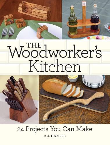 Cover image for The Woodworker's Kitchen: 24 Projects You Can Make