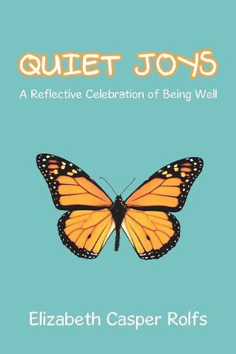 Cover image for Quiet Joys: A Reflective Celebration of Being Well