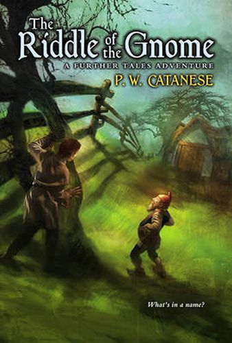 The Riddle of the Gnome: A Further Tale Adventure