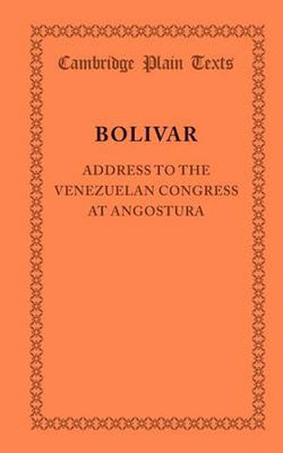 Address to the Venezuelan Congress at Angostura: February 15, 1819