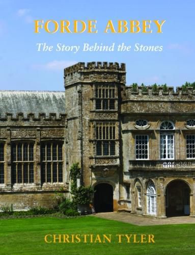 Cover image for FORDE ABBEY: The Story Behind the Stones