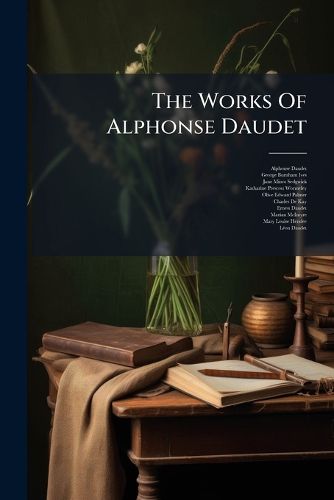 Cover image for The Works of Alphonse Daudet: The Support of the Family