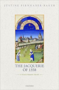 Cover image for The Jacquerie of 1358: A French Peasants' Revolt