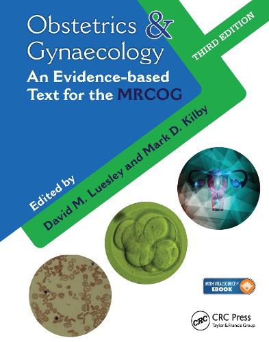 Cover image for Obstetrics & Gynaecology: An Evidence-based Text for MRCOG, Third Edition