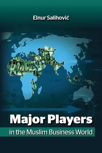 Cover image for Major Players in the Muslim Business World