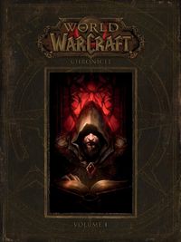 Cover image for World Of Warcraft: Chronicle Volume 1
