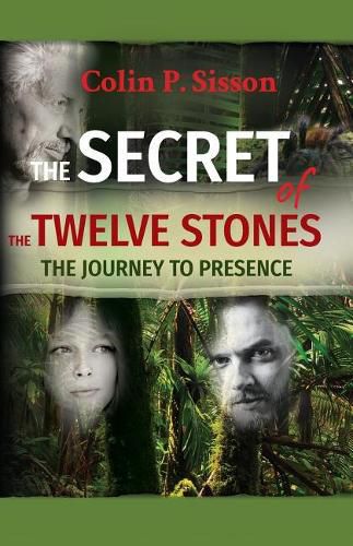 Cover image for The Secret of the Twelve Stones: The Journey to Presence