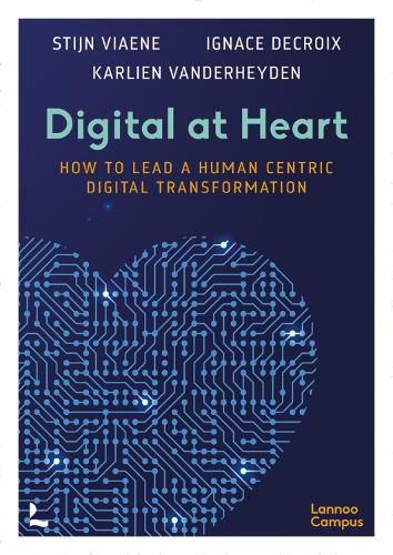 Cover image for Digital at Heart: How to lead the human centric digital transformation